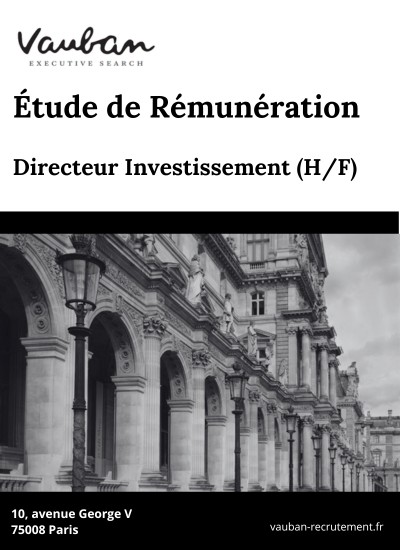 6 - Étude de Rémunération : Directeur Investissement en Immobilier